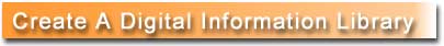 Create a Digital Information Library