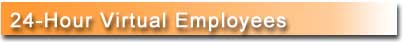 24-Hour Virtual Employees